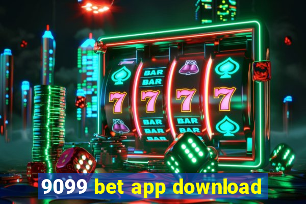 9099 bet app download